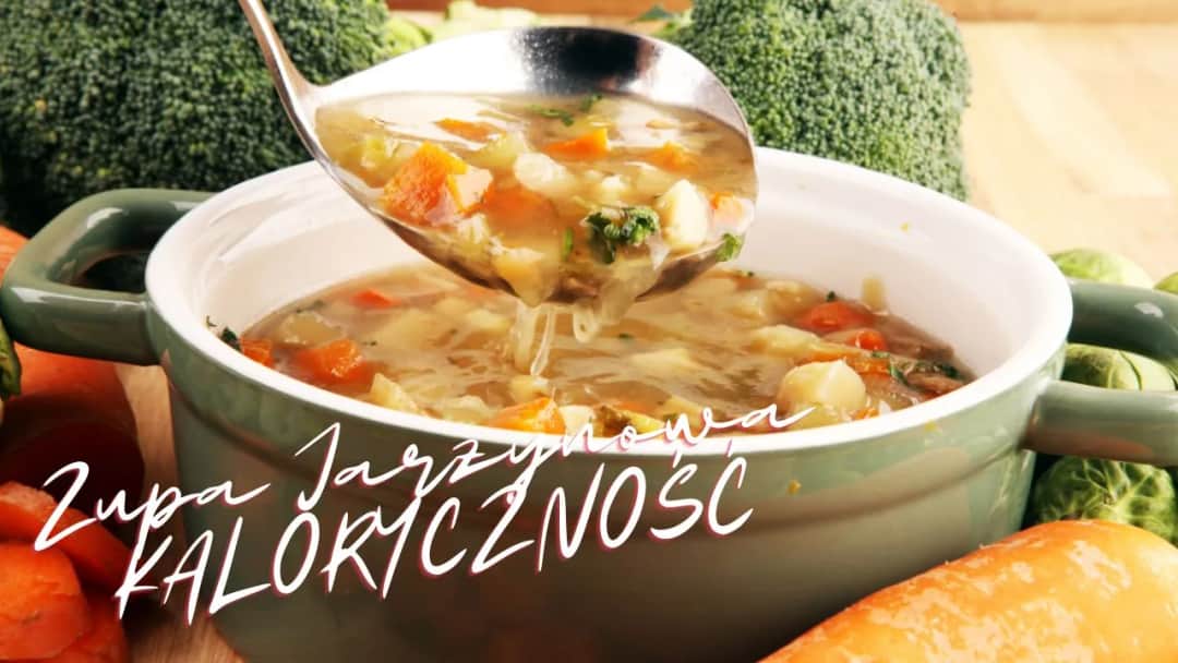 Ile kalorii ma zupa jarzynowa? Sprawdź, co naprawdę zawiera